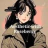 ༘ ‌Roseberry's Aesthetic 🍓🎀selfcare