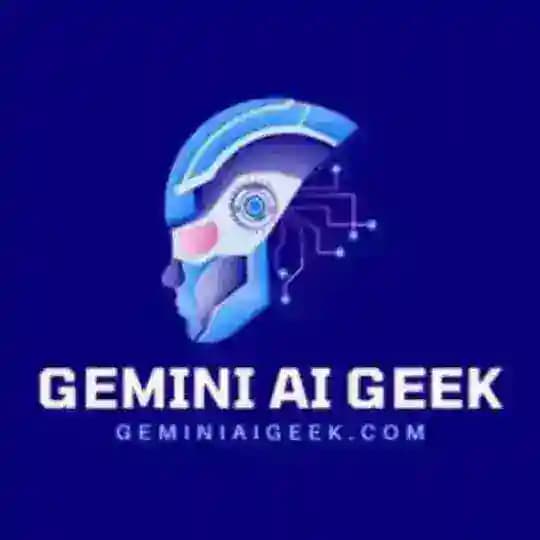 Gemini AI Geek