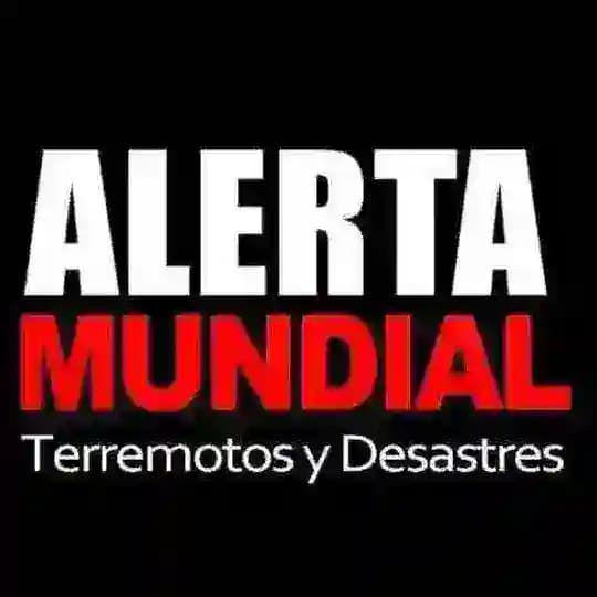 ALERTA MUNDIAL / TERREMOTOS Y DESASTRES