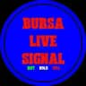BURSA LIVE SIGNAL ♥️