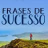 FRASES DE SUCESSO ✍️