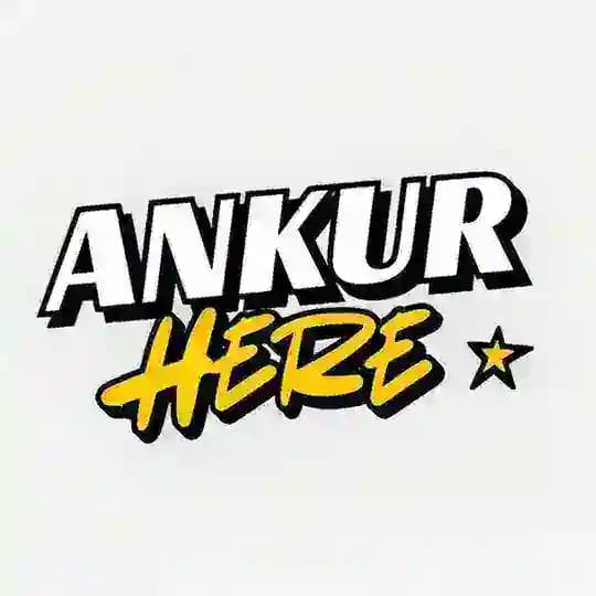 Ankur Here Profile