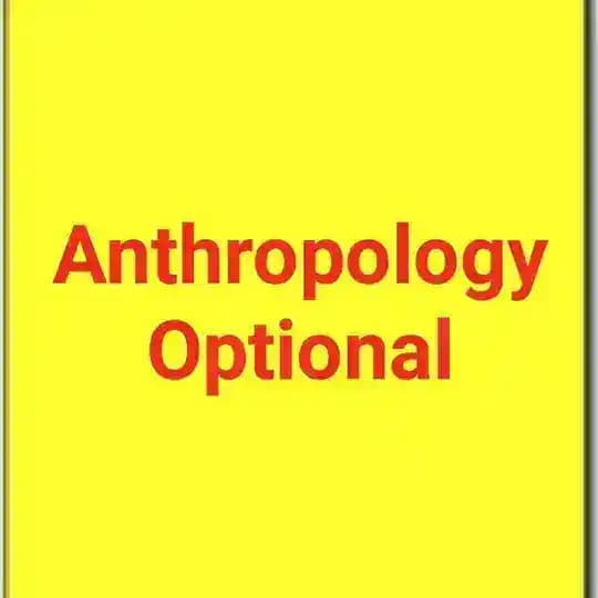 UPSC Toppers Anthropology Optional Material