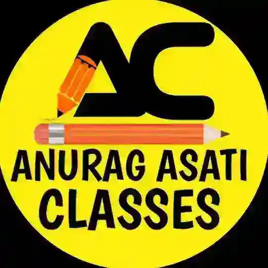 Anurag Asati Classes