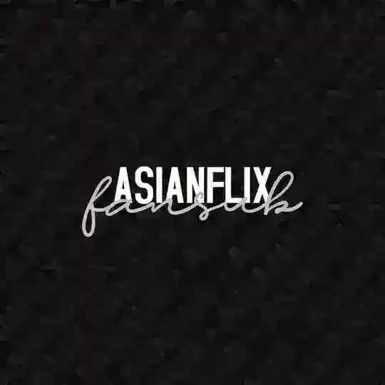 ASIANFLIX FANSUB- RESERVA