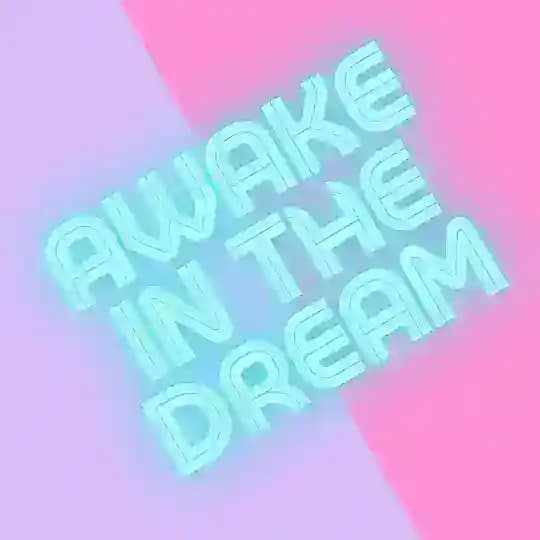 Awake in the Dream