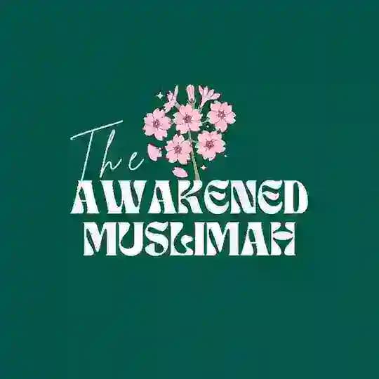 THE AWAKENED MUSLIMAH ๐ป