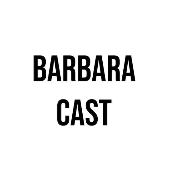 BARBARA CAST