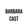 BARBARA CAST