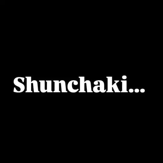 Shunchaki...