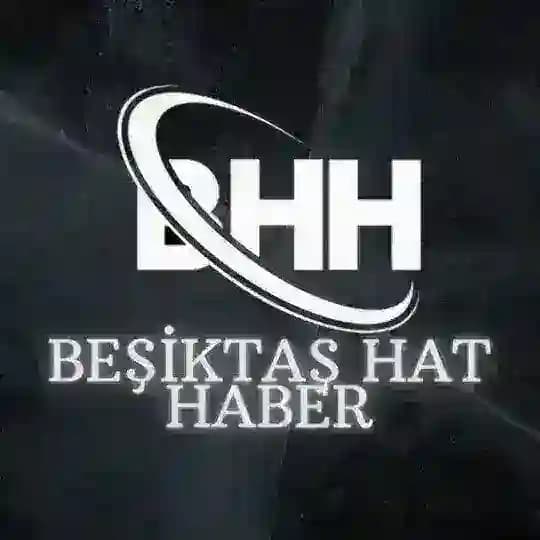 BEŞİKTAŞ HAT HABER🦅