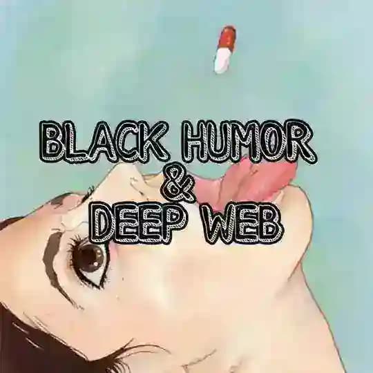 Black humor & Deep web Profile