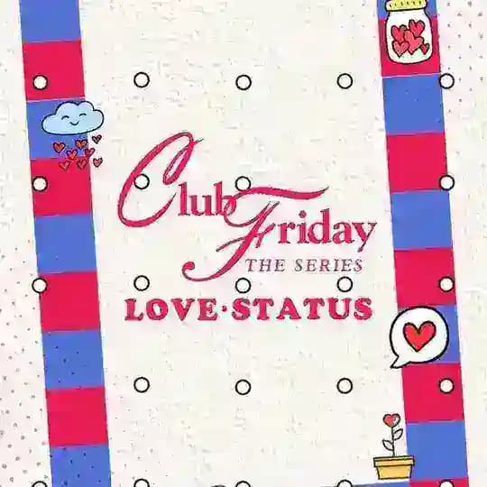 Club Friday 18 : Love Status (BLSFLIX)