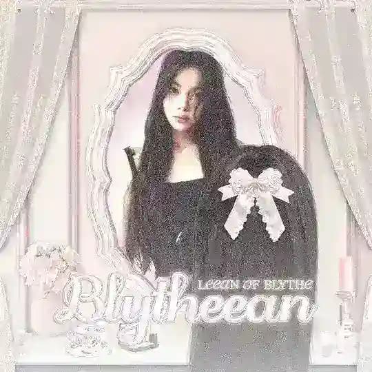 blytheean: leean of blythe. ⨾𓍢ִ໋
