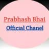 Prabhash Bhai