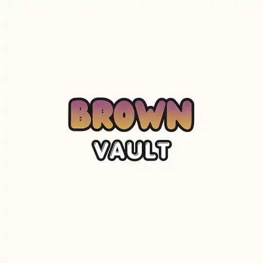 Join Brown Vault ๐ซ