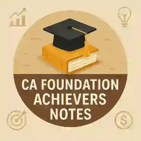 CA Foundation Notes (Chartered Achievers)