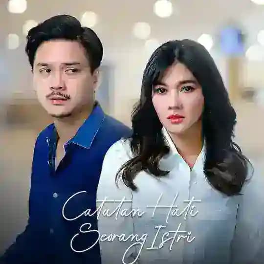 Catatan Hati Seorang istri (2025) Profile