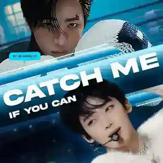 catch me if you can ๐