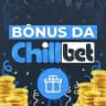 🇧🇷 Bônus da Chillbet