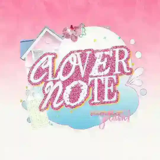 CLOVERNOTE!🫧