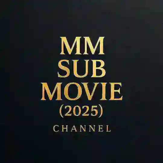 MM Sub Movie | Channel2