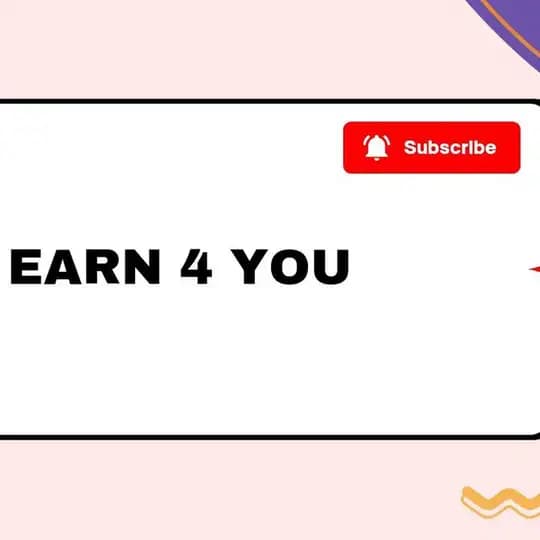 Earn 4 you