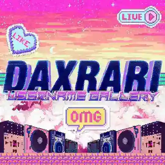 DAXRARI USERNAME
