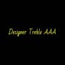 Designer Treble AAA 🛍️