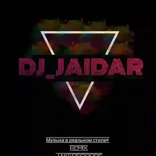 DJ_JAIDAR | REMIX |