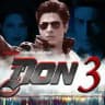 Don 3 Movie