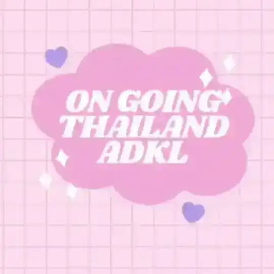 Thailand On Going ADKL