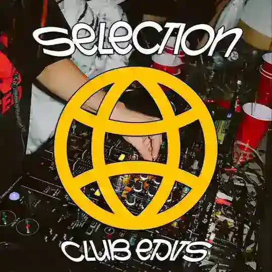 SELECTION CLUB EDITS