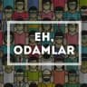 EH, ODAMLAR