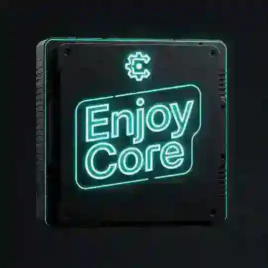 ENJOY CORE ™