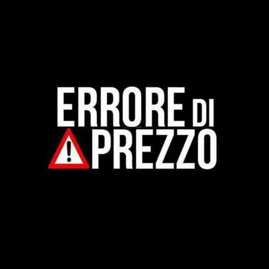 ERRORI DI PREZZO - UFFICIALE 💯