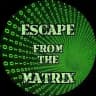 ☢️ Escape From The Matrix ☣️