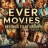 Ever movies