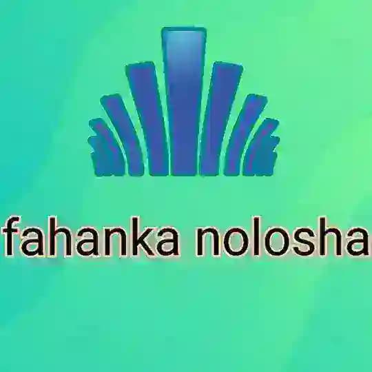 Fahanka nolosha💯💥