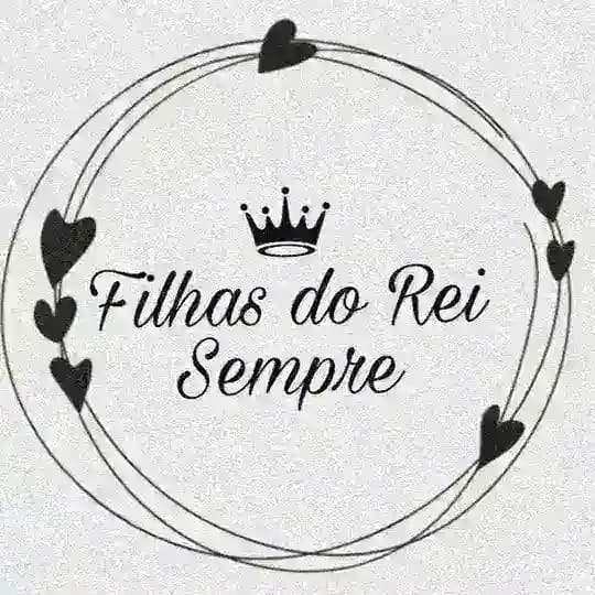 Filhas do Rei Sempre 👩🏻👑