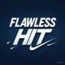 FLAWLESS HIT🙂‍↔️