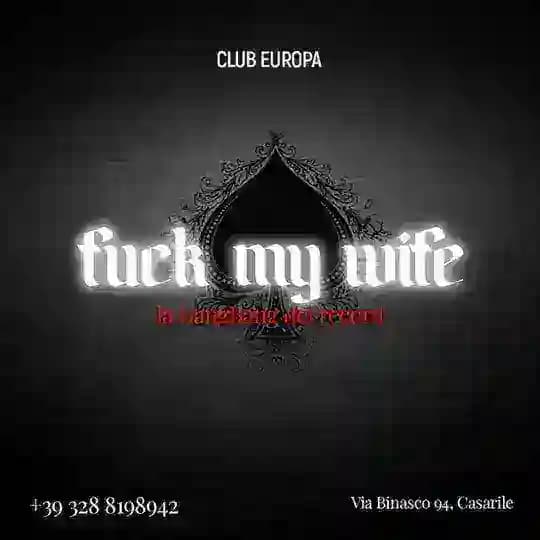 “FUCK MY WIFE”
