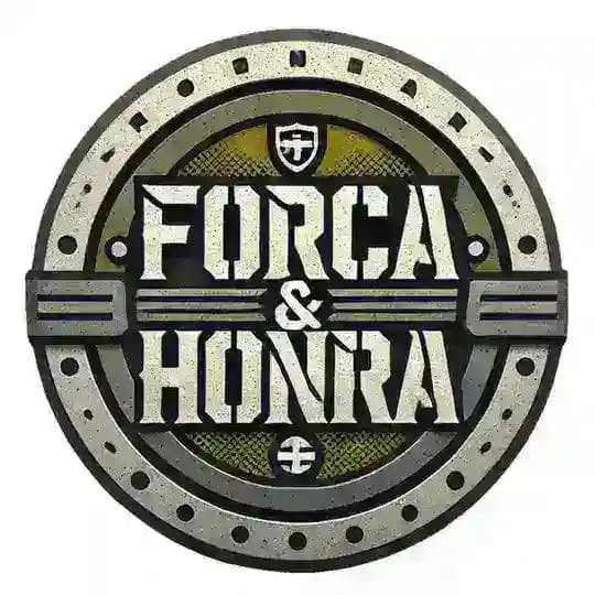 FORÇA & HONRA