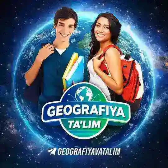 GEOGRAFIYA VA TAʼLIM | Rasmiy kanal