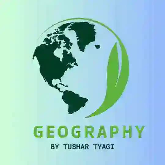 Geography by Tushar Tyagi