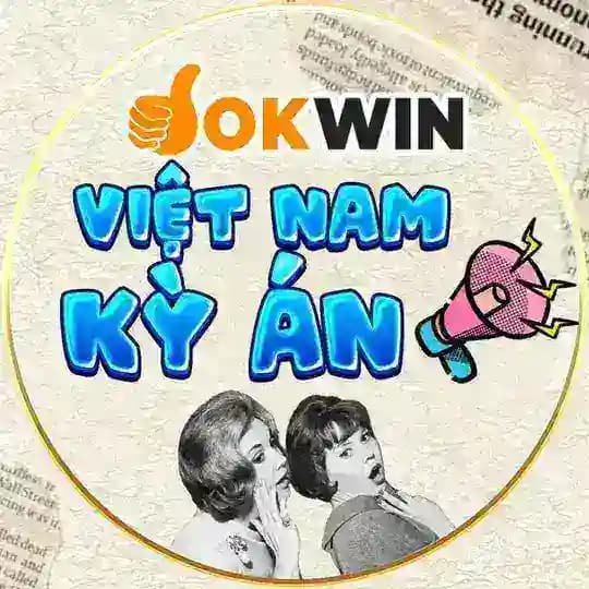 OKWIN | VIỆT NAM KỲ ÁN