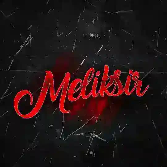 Meliksir - Giriş