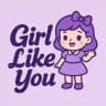 Girl Like You 🦄💜