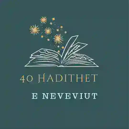 Hadithet e Neveviut(arabisht &shqip)