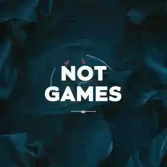 NOT games